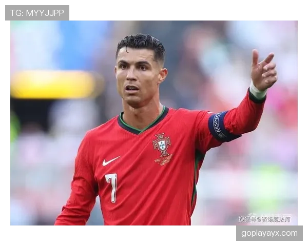 C罗更衣室领导力持续激发全队士气，成球队表现提升关键因素