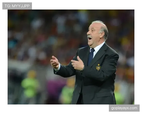 博斯克重返国家队执教，剑指再续辉煌战绩与战术风范