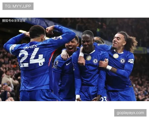 切尔西中场新配置引关注，战术革新展现稳健潜力